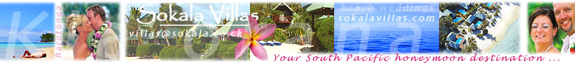 Sokala Villas, your South Pacific honeymoon destination on Rarotonga (the island where the international airport is ;-)